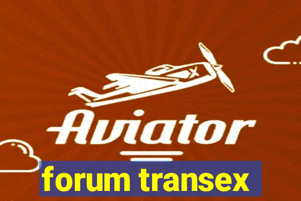 forum transex